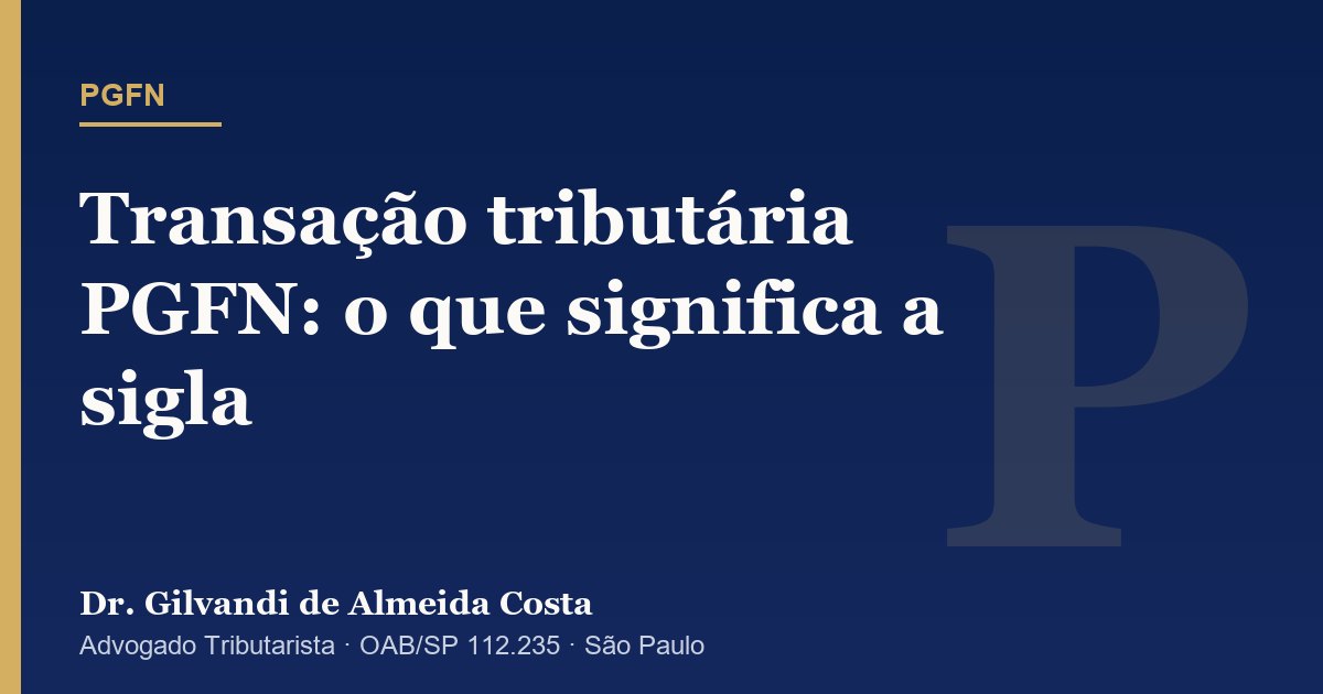 Capa do artigo sobre transação tributária PGFN